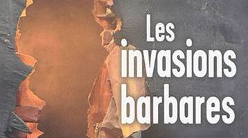 Les invasions barbares : une recension de Martin Bellerose